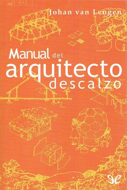 Manual del arquitecto descalzo, Johan van Lengen