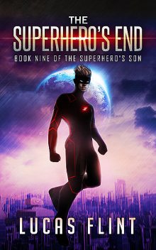 The Superhero's End, Lucas Flint