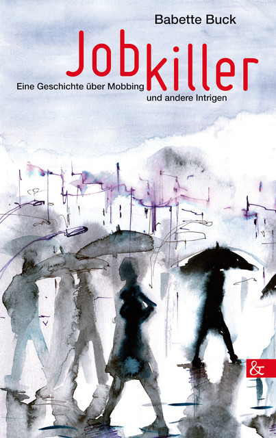 Jobkiller, Babette Buck