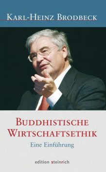 Buddhistische Wirtschaftsethik, Karl-Heinz Brodbeck