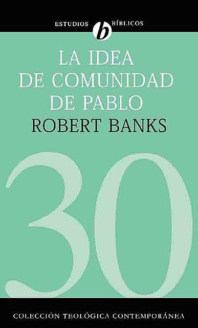 La idea de comunidad de Pablo, Robert Banks
