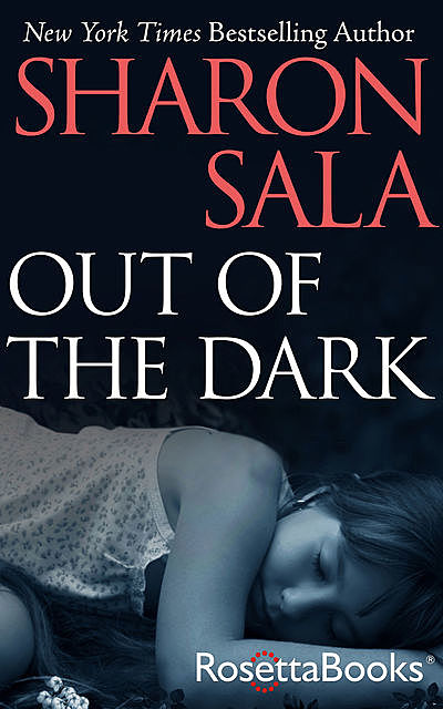 Out of the Dark, Sharon Sala