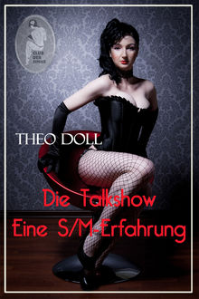 Die Talkshow - Eine S/M-Erfahrung, Theo Doll