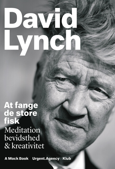 At fange de store fisk, David Lynch