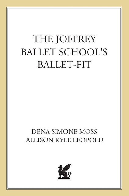 The Joffrey Ballet School's Ballet-Fit, Allison Kyle Leopold, Dena Simone Moss