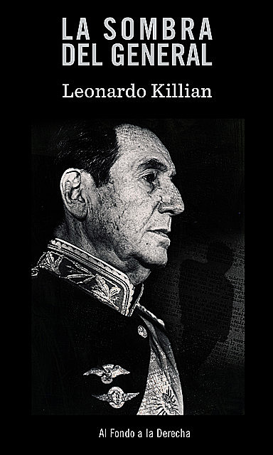 La sombra del General, Leonardo Killian