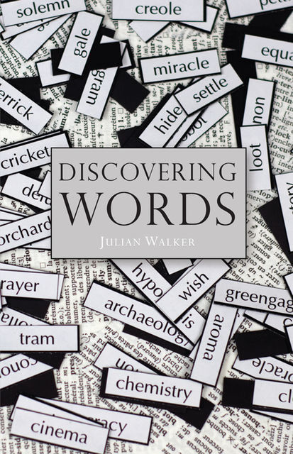 Discovering Words, Julian Walker