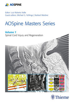 AOSpine Masters Series, Volume 7: Spinal Cord Injury and Regeneration, Michael G.Fehlings, Luiz Roberto Vialle, Norbert Weidner
