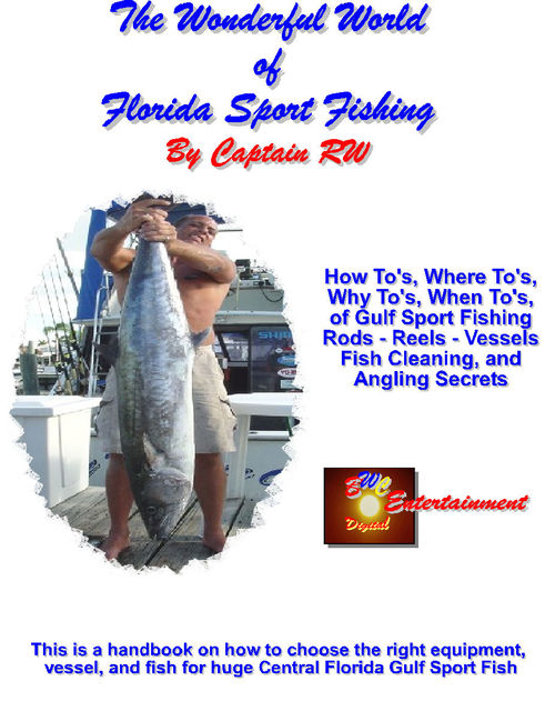 The Wonderful World of Florida Sport Fishing, Roy W Best