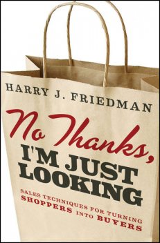 No Thanks, I'm Just Looking, Harry J.Friedman