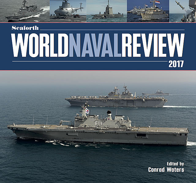 Seaforth World Naval Review 2017, Conrad Waters