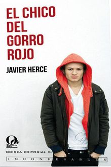 El Chico Del Gorro Rojo, Javier Herce