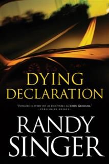 Dying Declaration, Randy Singer