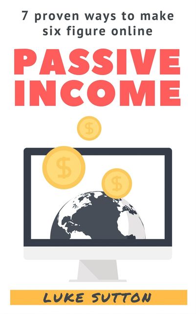 Passive Income, Luke Sutton