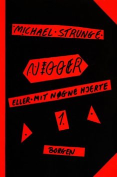 Nigger 1 og 2, Michael Strunge