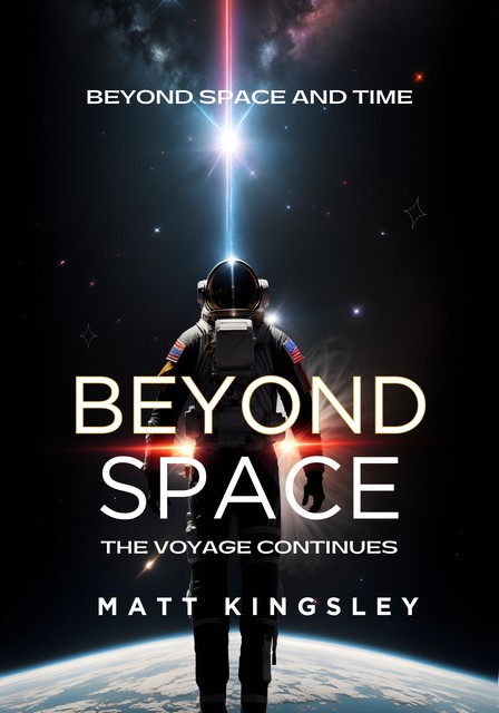 Beyond Space, Matt Kingsley