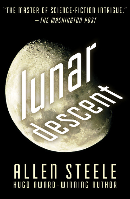 Lunar Descent, Allen Steele