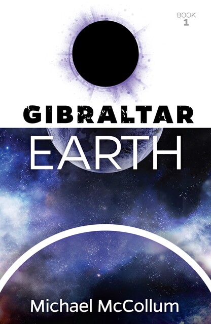 Gibraltar Earth, Michael McCollum