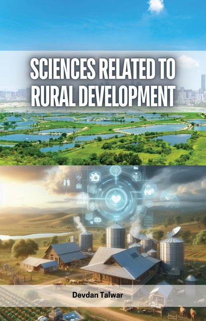 Sciences Related to Rural Development, Devdan Talwar