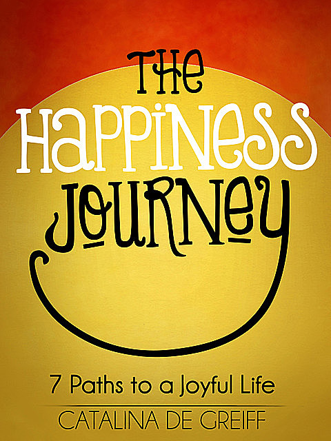 The Happiness Journey, Catalina de Greiff