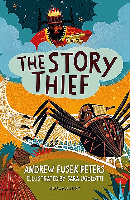 The Story Thief: A Bloomsbury Reader, Andrew Fusek Peters