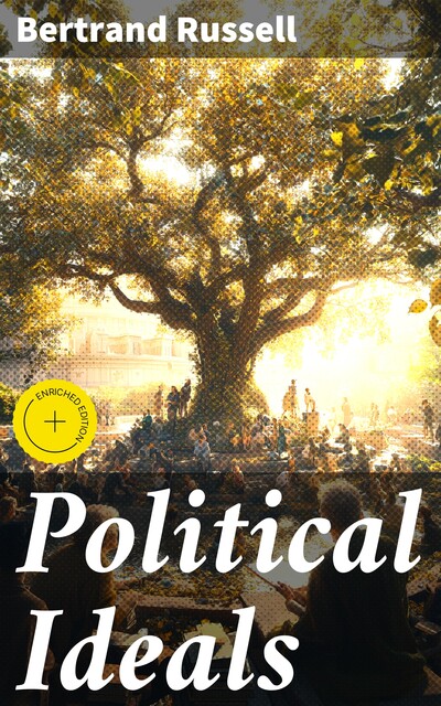 Political Ideals, Bertrand Russell