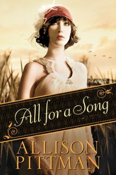 All for a Song, Allison Pittman