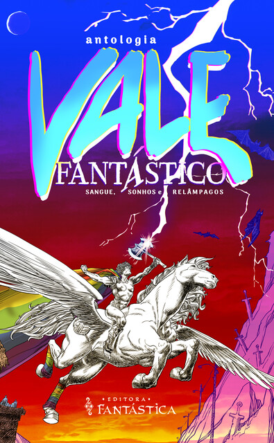 Vale Fantástico: Sangue, sonhos e relâmpagos, Marcos Bastos, Amanda Vital, P.G. Gava, Mariana Duarte Santos, Arthur Anthones, Fê Meneguite, Gustavo Henrique P. Rodrigues, Lari A. Ciunek, Lucas Samuel, Lucca Floris, Mariana Vitória, Yago Almendi