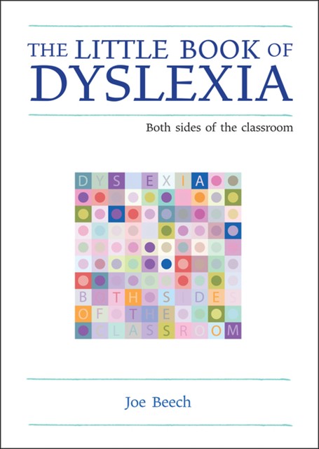 The Little Book of Dyslexia, Joe Beech