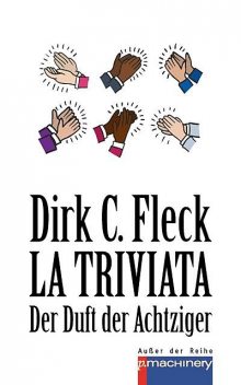 LA TRIVIATA, Dirk C. Fleck