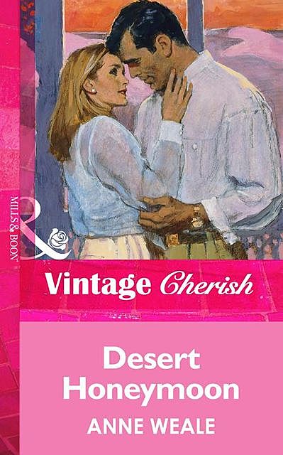 Desert Honeymoon, Anne Weale