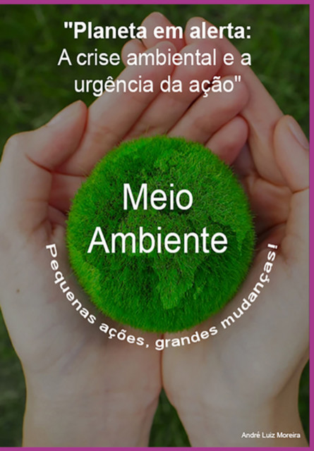 Planeta Em Alerta, André, Luiz Moreira
