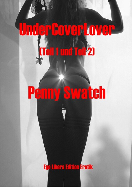 UnderCoverLover Gesamtausgabe, Penny Swatch