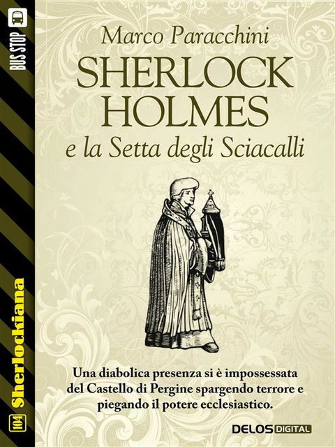Sherlock Holmes e la Setta degli Sciacalli, Marco Paracchini