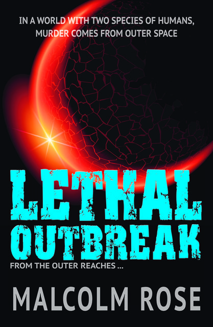 Lethal Outbreak, Malcolm Rose