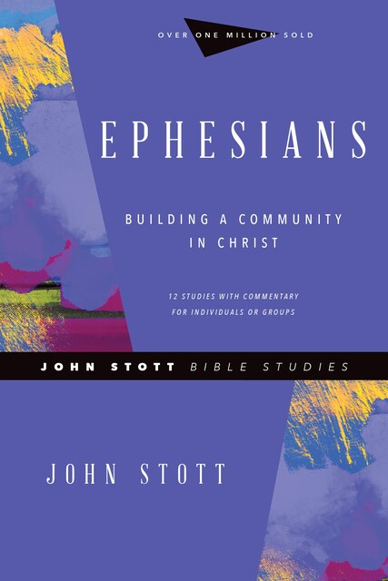 Ephesians, John Stott