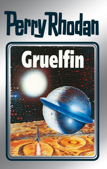 Perry Rhodan 50: Gruelfin (Silberband), H.G. Ewers, Hans Kneifel, K.H. Scheer