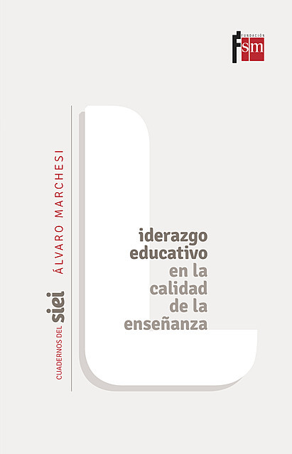 Liderazgo educativo en la calidad de la enseñanza, Álvaro Marchesi