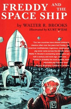 Freddy and the Space Ship, Walter R. Brooks