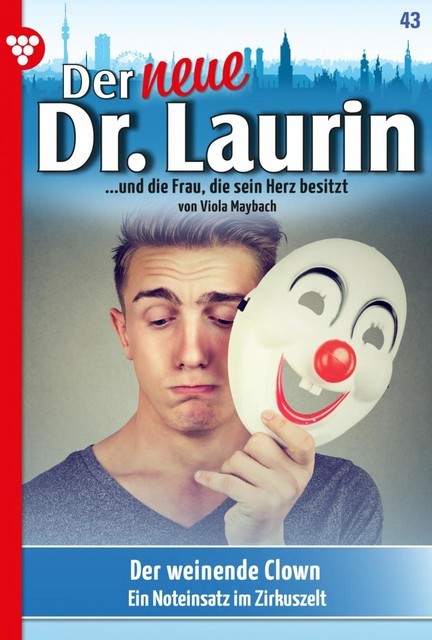Der neue Dr. Laurin 43 – Arztroman, Viola Maybach