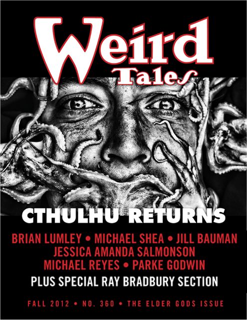 Weird Tales #360, Ray Bradbury, Darrell Schweitzer, Brian Lumley, Michael Shea, Parke Godwin