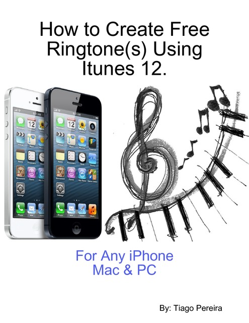 How to Create Free Ringtone(s) Using Itunes 12, Tiago Pereira