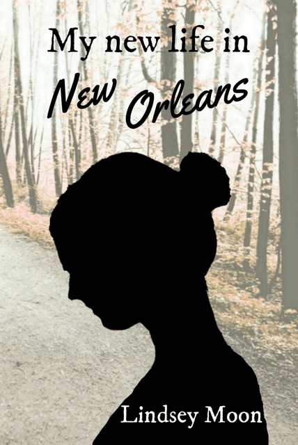 My new life in New Orleans, Lindsey Moon