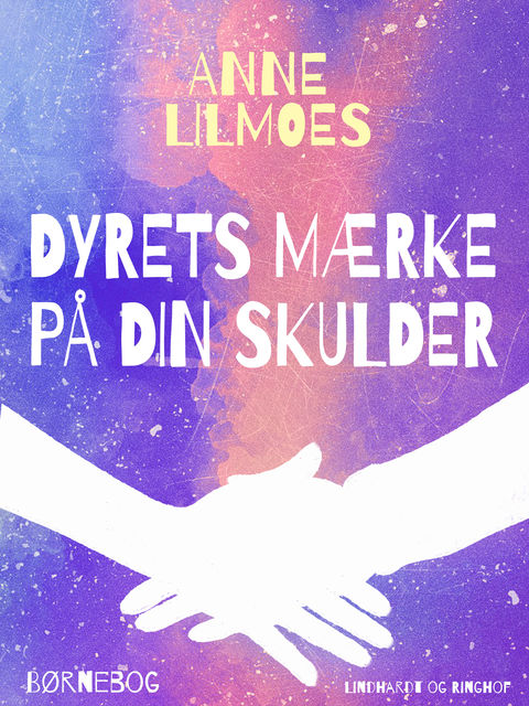 Dyrets mærke på din skulder, Anne Lilmoes