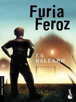 Furia Feroz, J.G.Ballard