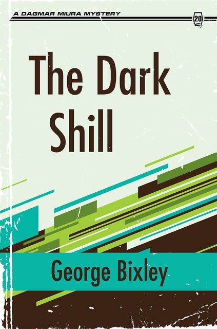 The Dark Shill, George Bixley