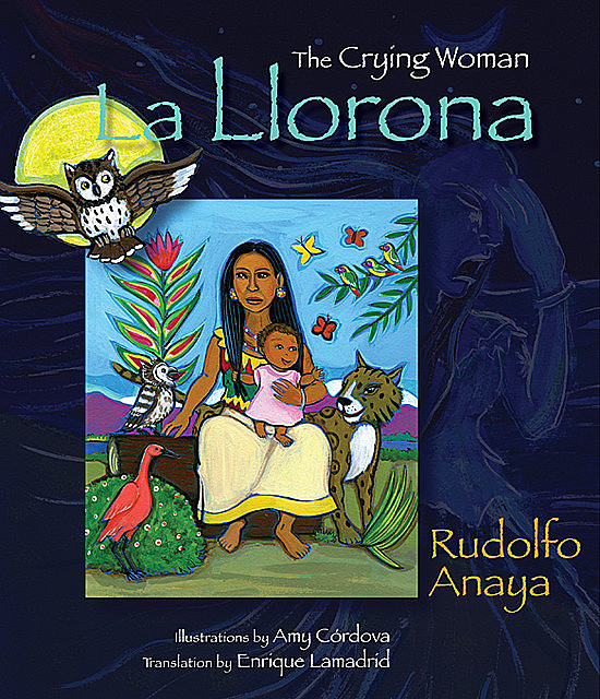 La Llorona, Rudolfo Anaya