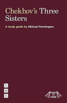 Chekhov's Three Sisters, Michael Pennington