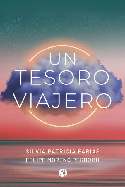 Un tesoro viajero, Felipe Moreno Perdomo, Silvia Patricia Farias