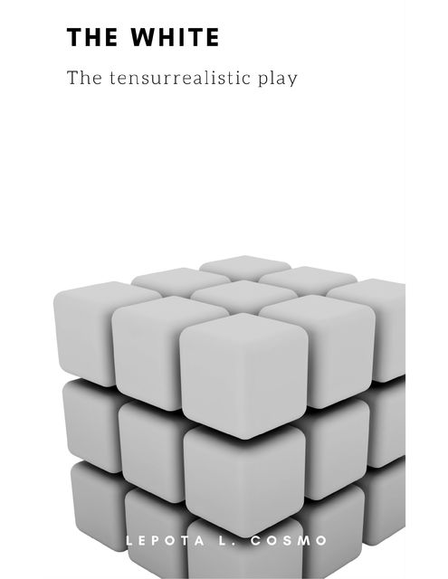 The White the Tensurrealistic Play, Lepota Cosmo